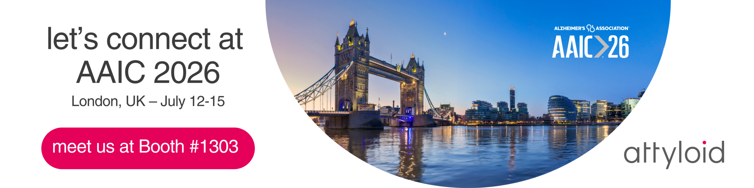 Image of London Tower Bridge with title: let's connect at AAIC 2026 - attyloid.